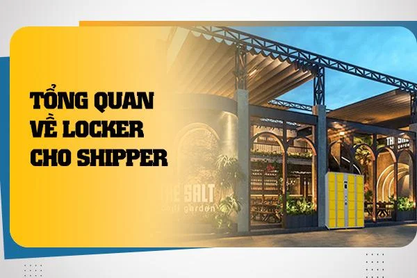 Tổng quan về Locker cho Shipper