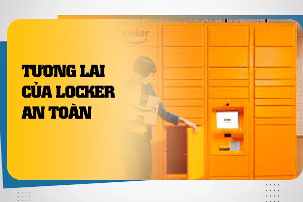 tuong-lai-cua-locker-an-toan