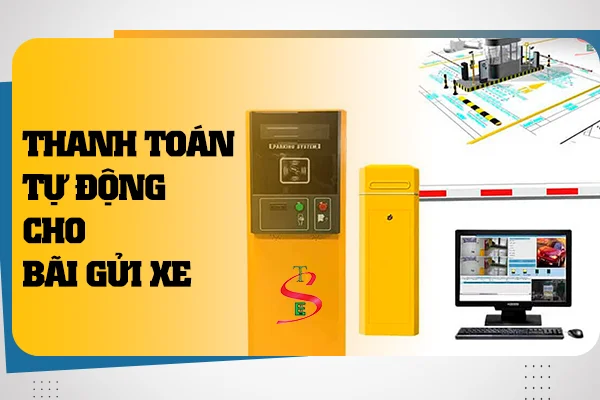 Thông tin cần biết về kios thanh toán tự động cho bãi gửi xe: hiệu quả và nhanh chóng